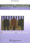 Criminal Procedure: Investigation by Erwin Chemerinsky