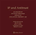 IP & Antitrust: an Analysis of Antitrust Principles Applied to Intellectual Property Law
