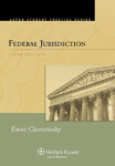 Federal Jurisdiction by Erwin Chemerinsky