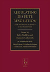 Regulating Dispute Resolution: ADR and Access to Justice at the Crossroads