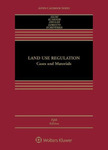 Land Use Regulation: Cases and Materials by Joseph DiMento