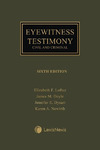 Eyewitness Testimony: Civil and Criminal by Elizabeth Loftus