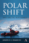 Polar Shift: The Arctic Sustained by Joseph DiMento