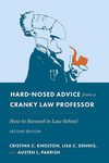 Hard-Nosed Advice from a Cranky Law Professor: How to Succeed in Law School by Austen Parrish