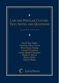 Law and Popular Culture: Text, Notes and Questions