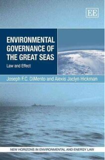 Environmental Governance of the Great Seas: Law and Effect