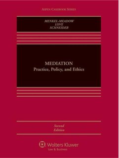 Mediation: Practice, Policy, and Ethics