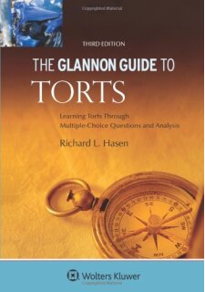 The Glannon Guide to Torts: Learning Torts through Multiple-Choice Questions and Analysis