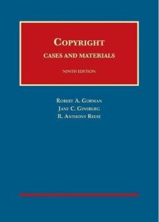 Copyright: Cases and Materials