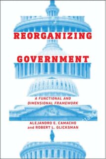 Reorganizing Government: A Functional and Dimensional Framework