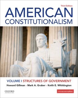 American Constitutionalism; Volume I: Structures of Government